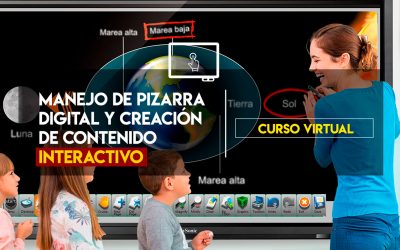 CURSO DE USO DE PIZARRA INTERACTIVA Y CREACIÓN DE CONTENIDO INTERACTIVO